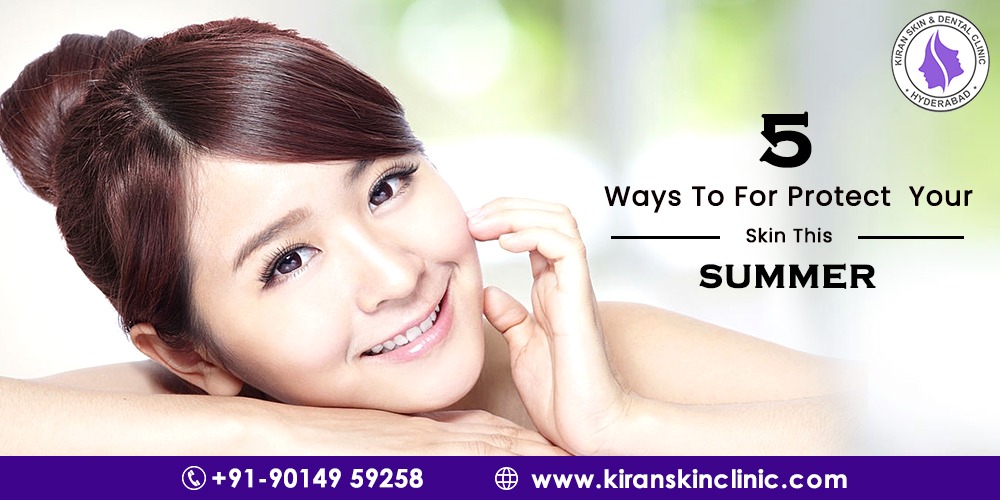 5 Ways to Protect your Skin this Summer